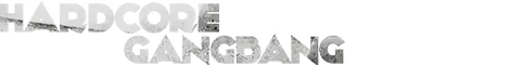 hardcore-gangbang