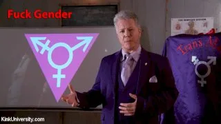 Fuck Gender! Why it's Not About Genitalia. - Kink University - 10404