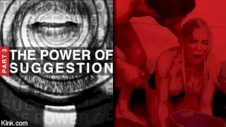 The Power of Suggestion, Part 3: Kenzie Taylor & Seth Gamble - Kink Features - 14658
