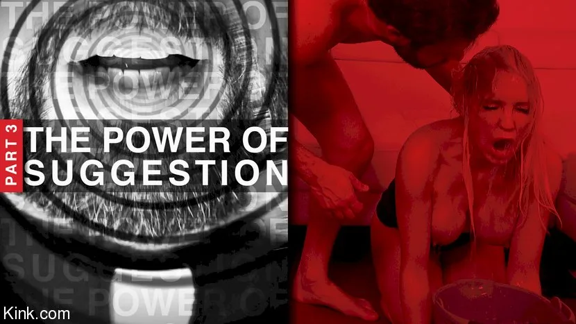The Power of Suggestion, Part 3: Kenzie Taylor & Seth Gamble - Kink Features - 14658