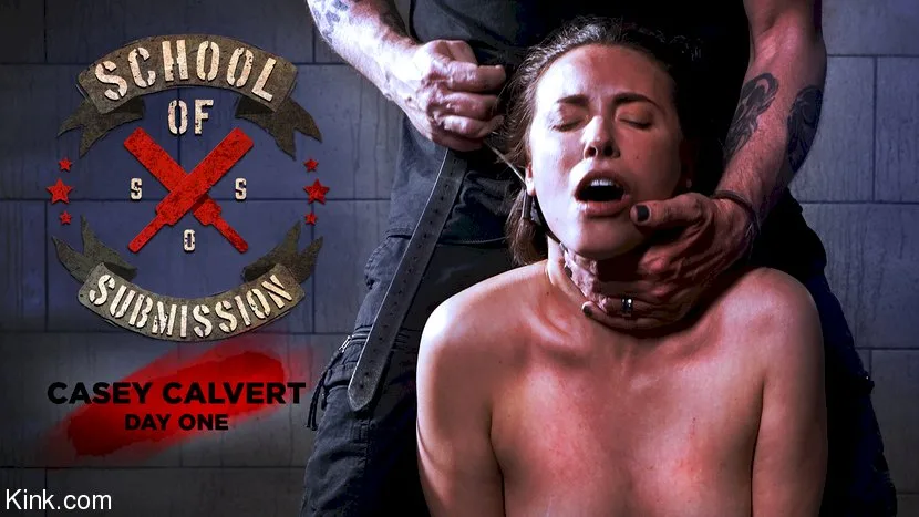 School Of Submission: Casey Calvert, Day One - Kink Features - 14762