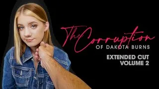The Corruption of Dakota Burns: Chapter Two - Dad Crush - 17586