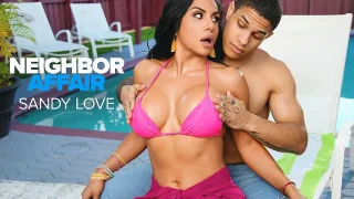 Busty Latina Sandy Love gets her body massaged before taking the neighbor's cock - Neighbor Affair - 397237
