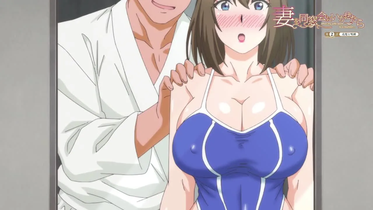 妻を同窓会にいかせたら 第2話 追想と呪縛 - FC2 Video - 309417