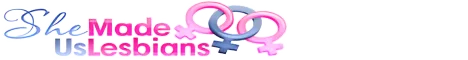 she-made-us-lesbians