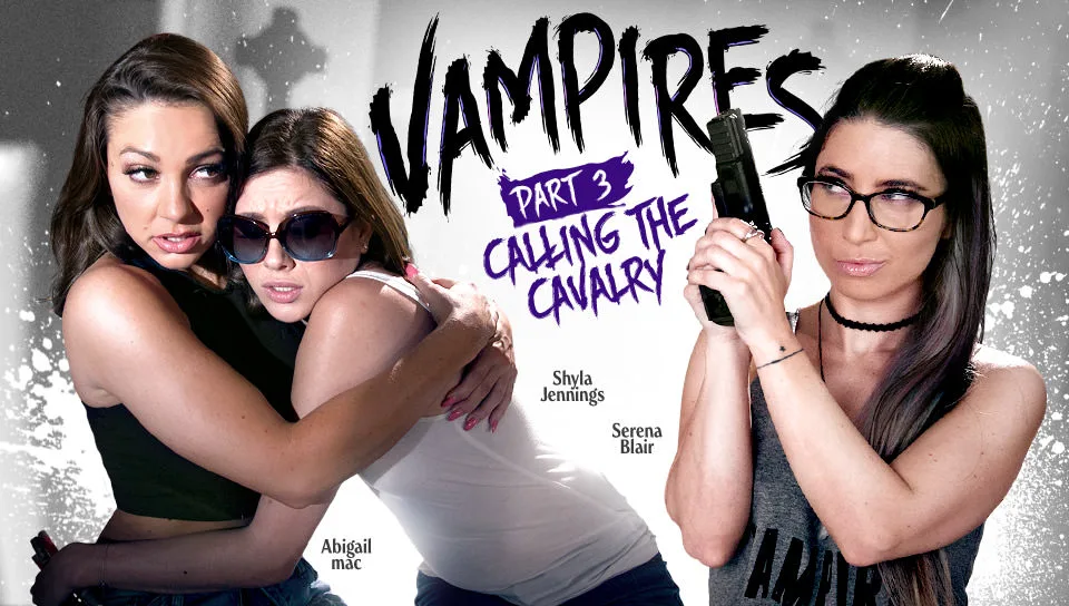 VAMPIRES: Part 3: Calling The Cavalry - Girlsway - 31562