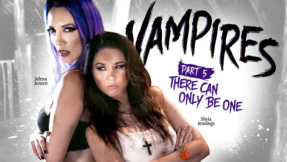 VAMPIRES: Part 5: There Can Only Be One - Girlsway - 32060