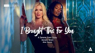 I Brought This For You: A Serene Siren Story, Scene #01 - Girlsway - 75670