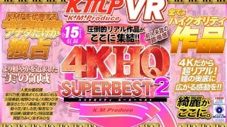[KMVR-681] [VR] 4K HQ SUPER BEST 2 Overwhelming Real Works Gathered Here!! - R18 - 11993