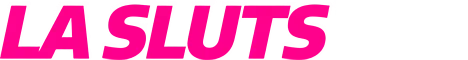 la-sluts