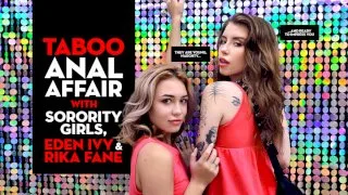 Taboo Anal Affair with Sorority Girls, Eden Ivy & Rika Fane - Life Selector - 40186