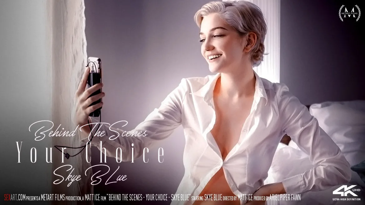 [10/05/2019] - Behind The Scenes: Your Choice - Skye Blue - SEXART - 88977