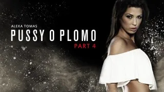 Pussy O Plomo: Part 4 - ZZ Series - 126015