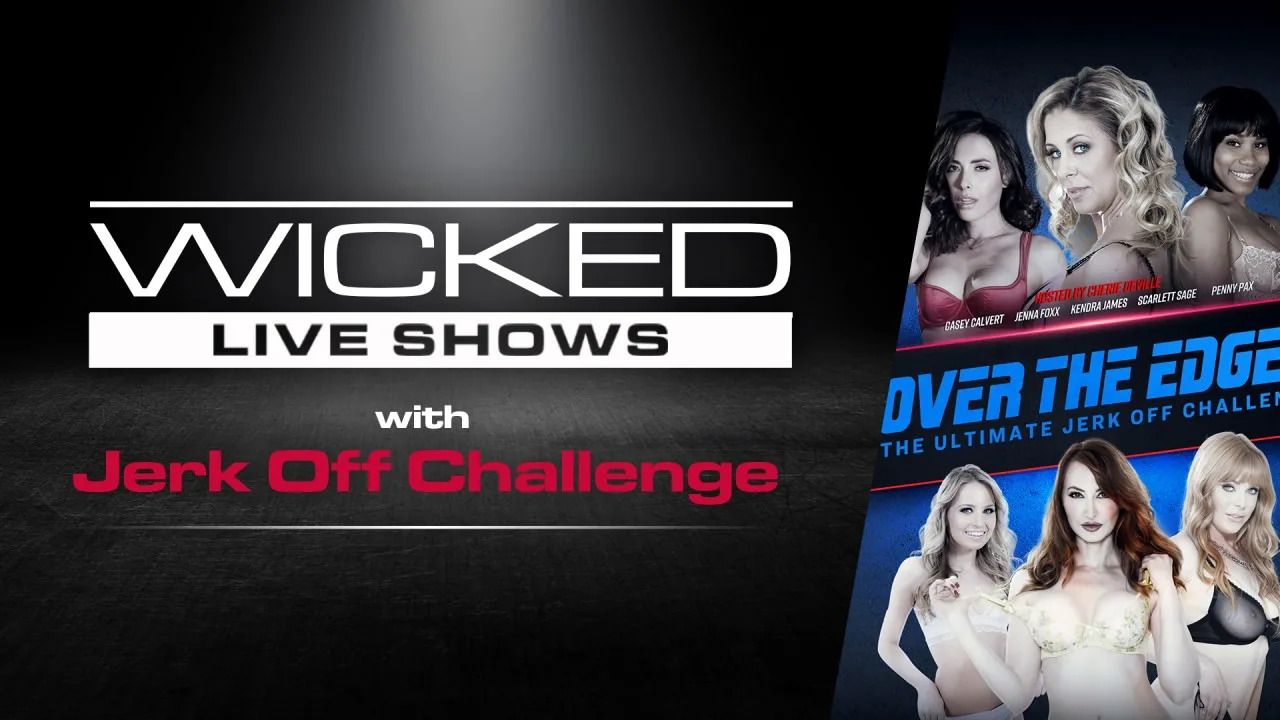 Wicked Live - Over The Edge - The Ultimate Jerk Off Challenge #02 - WICKED - 137632