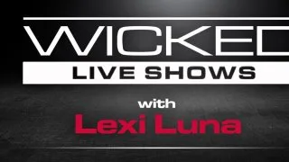 Wicked Live - Lexi Luna - WICKED - 137824