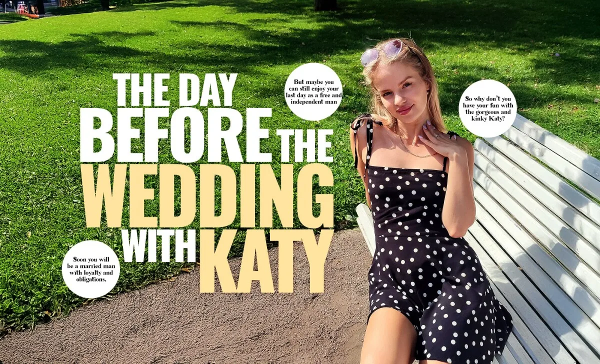 The day before the Wedding with Katy - Life Selector - 149957